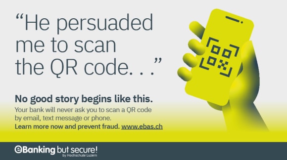 Your bank will never ask you to scan a QR code by email, text message or phone