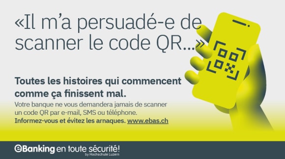 Votre banque ne vous demandera jamais de scanner un code QR par e-mail, SMS ou téléphone.