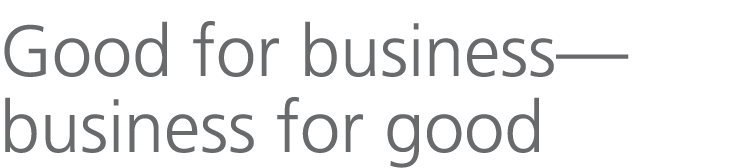 Good for business—business for good 